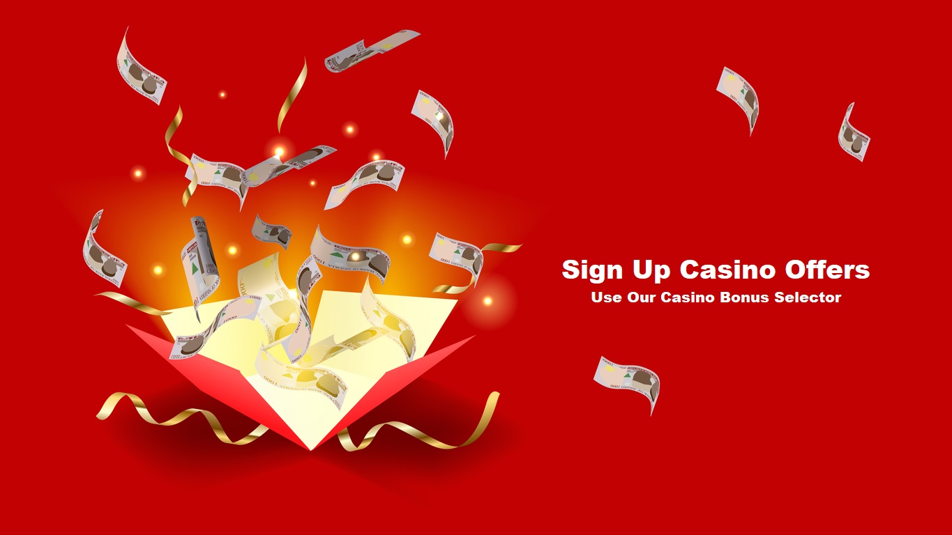 Sign up casino bonus selector