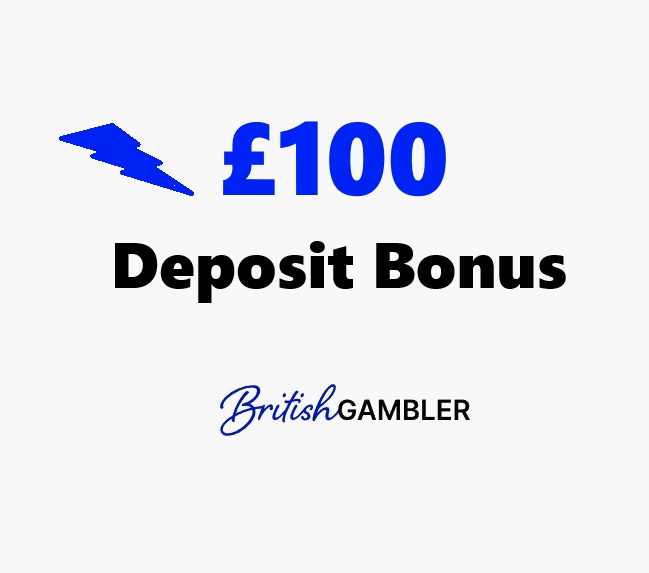 100 deposit bonus UK