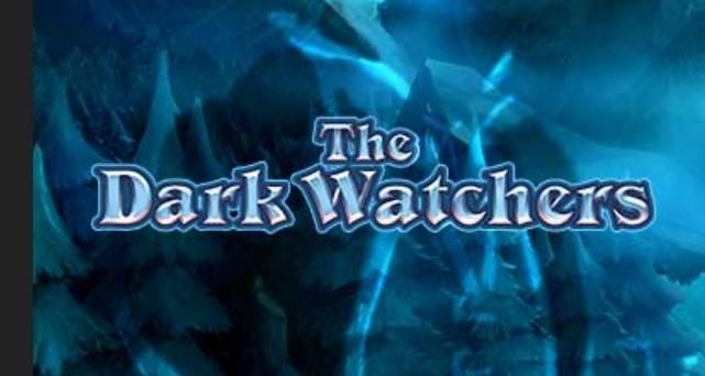 The Dark Watchers