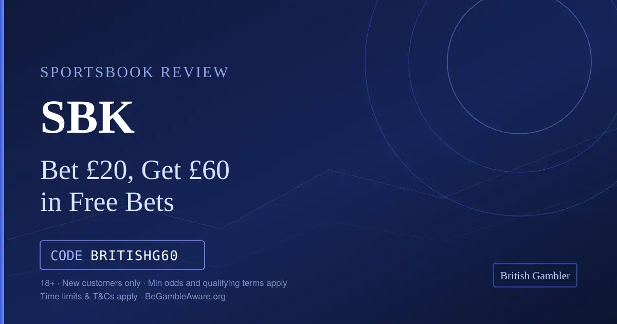 British Gambler sportsbook review card for SBK: bet £20, get £60 in free bets with bonus code BRITISHG60